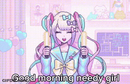 A Pixel Art Of A Girl With A Bow On Her Head And The Words " Good Morning Needy Girl " GIF