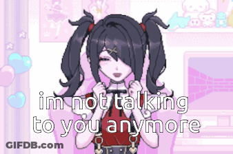 A Pixel Art Of A Girl With Pigtails And The Words " I 'M Not Talking To You Anymore " GIF