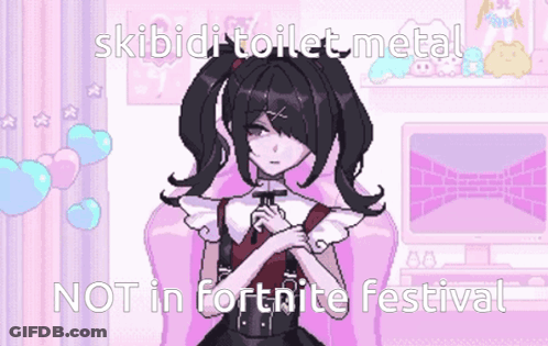 A Pixel Art Of A Girl With The Words Skibidi Toilet Metal Not In Fortnite Festival Written Below Her GIF