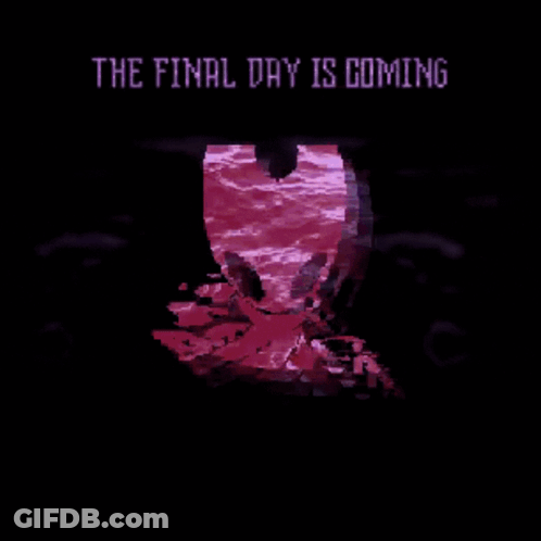 A Pixel Art Of A Heart With The Words The Final Day Is Coming Below It GIF