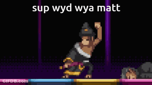 A Pixel Art Of A Person With The Words " Sup Wyd Wya Matt " GIF