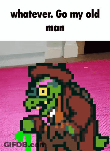 A Pixel Art Of An Old Man With The Words Whatever Go My Old Man GIF