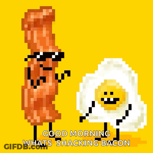 A Pixel Art Of Bacon And An Egg Saying Good Morning GIF