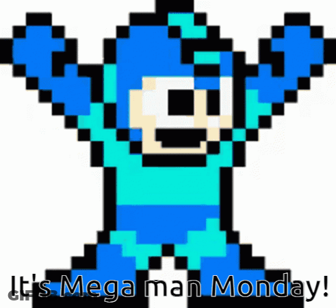 A Pixel Art Of Mega Man With The Words " It 'S Mega Man Monday " Below Him GIF