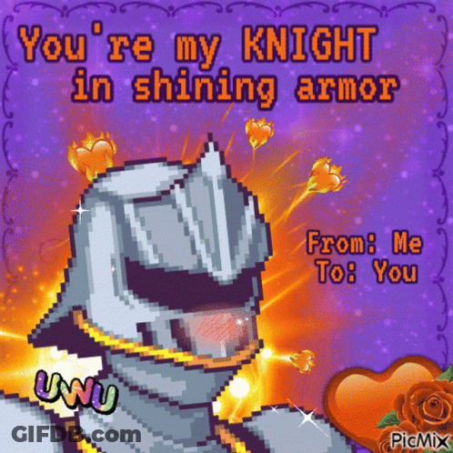A Pixel Art Valentine 'S Day Card That Says You 'Re My Knight In Shining Armor From Me To You GIF