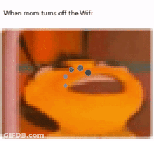A Pixelated Image With The Words When Mom Turns Off The Wifi At The Top GIF