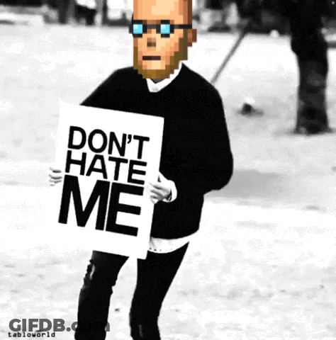 A Pixelated Man Is Holding A Sign That Says " Don 'T Hate Me " GIF