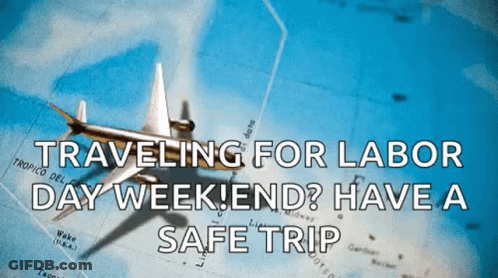 A Plane Is Flying Over A Map With The Words Traveling For Labor Day Weekend Have A Safe Trip Below It GIF