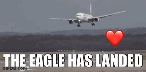 A Plane Taking Off With The Words The Eagle Has Landed GIF