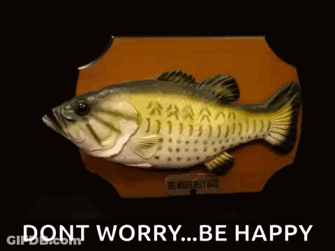 Plaque With Fish Saying Don T Worry Be Happy GIF