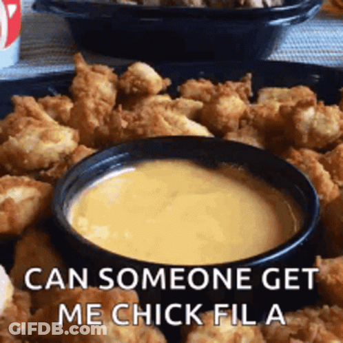 A Plate Of Chicken Nuggets With A Bowl Of Cheese Sauce And The Words Can Someone Get Me Chick Fil A GIF