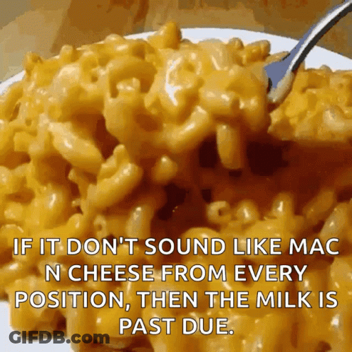 A Plate Of Macaroni And Cheese With A Fork And A Caption That Says If It Does N't Sound Like Mac N Cheese GIF