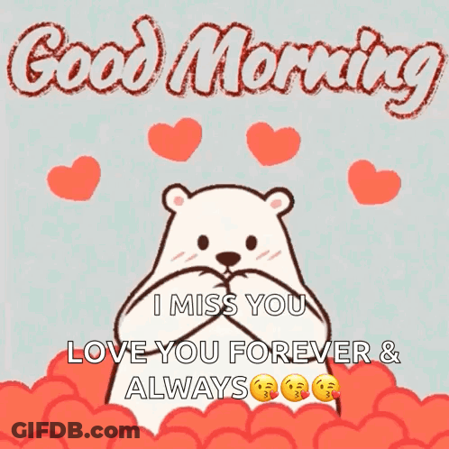 A Polar Bear Holding A Heart With The Words Good Morning I Miss You Love You Forever & Always GIF