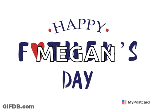 A Postcard That Says Happy Megan 'S Day On A White Background GIF
