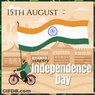 A Poster For 15Th August Happy Independence Day With A Man On A Bike Holding A Flag GIF