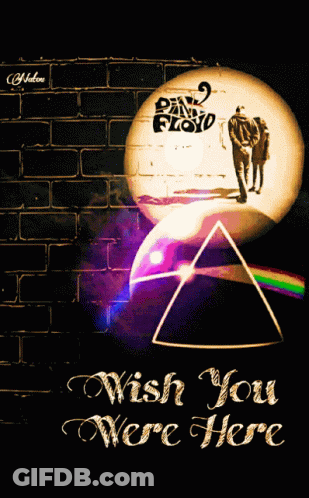 A Poster For A Pink Floyd Album Called Wish You Were Here Shine On GIF