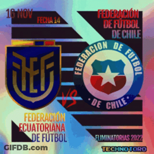 A Poster For A Soccer Match Between Federacion Ecuadoriana And Federacion De Chile GIF