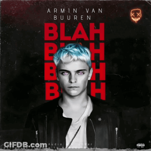 A Poster For Armin Van Buuren 'S Blah Blah Blah GIF