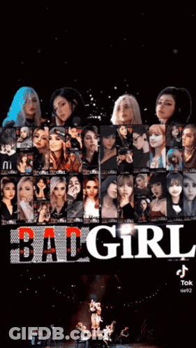 A Poster For Bad Girl Shows A Collage Of Pictures Of Women GIF