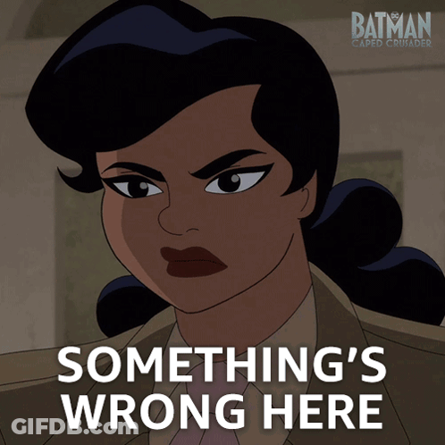 A Poster For Batman Caped Crusader Shows A Woman And The Words Something 'S Wrong Here GIF
