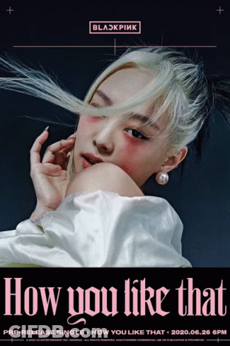 A Poster For Blackpink 'S How You Like That Single GIF
