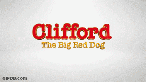 A Poster For Clifford The Big Red Dog Shows A Red Dog GIF