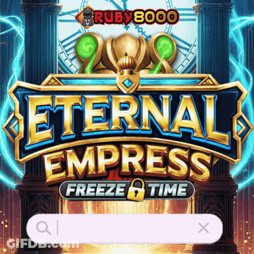 A Poster For Eternal Empress Freeze Time With A Search Bar GIF