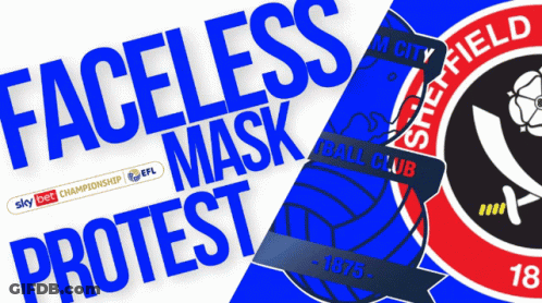 A Poster For Faceless Mask Protest Shows A Logo For Sheffield Ball Club GIF