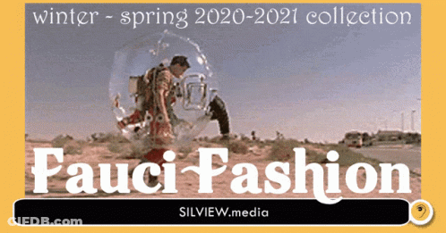 A Poster For Fauci Fashion Shows A Man In A Bubble In The Desert GIF