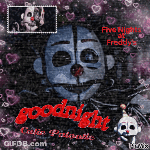 A Poster For Five Nights At Freddy 'S Says Goodnight Cutie Patoolie GIF