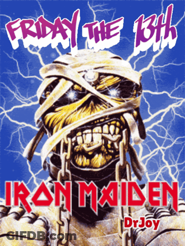 A Poster For Friday The 13Th Iron Maiden By Dr Joy GIF