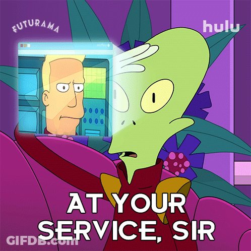 A Poster For Futurama Shows A Cartoon Character And Says At Your Service Sir GIF