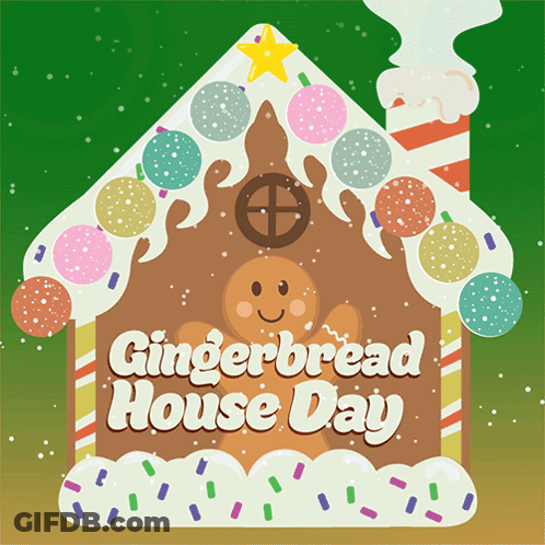 A Poster For Gingerbread House Day With A Gingerbread Man On Top GIF