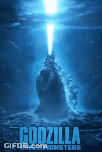 A Poster For Godzilla King Of The Monsters GIF