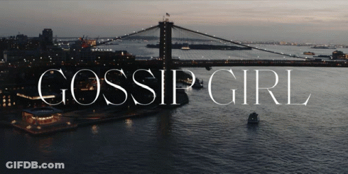 A Poster For Gossip Girl Shows A Bridge Over A River GIF