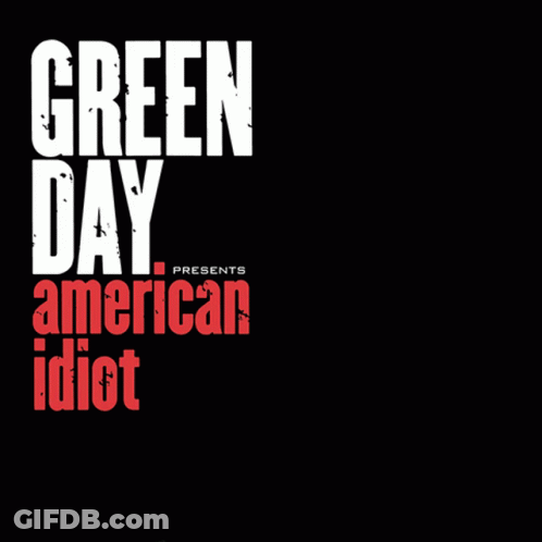 A Poster For Green Day American Idiot With A Broken Heart GIF