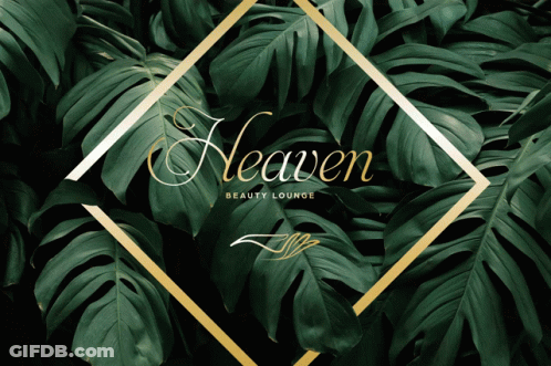 A Poster For Heaven Beauty Lounge With Green Leaves GIF