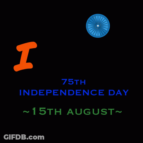 A Poster For India 'S 75Th Independence Day On August 15Th GIF