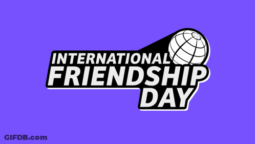 A Poster For International Friendship Day With A Rainbow Colored Background GIF