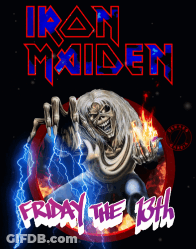 A Poster For Iron Maiden Friday The 13Th With A Skeleton On It GIF