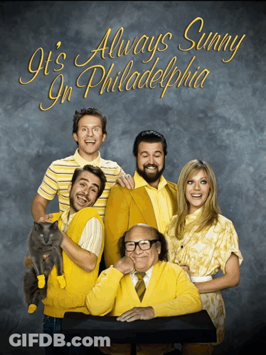 A Poster For It 'S Always Sunny In Philadelphia Shows A Group Of People In Yellow GIF