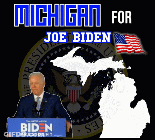 A Poster For Joe Biden For Michigan GIF