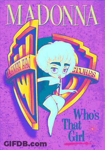A Poster For Madonna 'S Who 'S That Girl Features A Cartoon Girl GIF