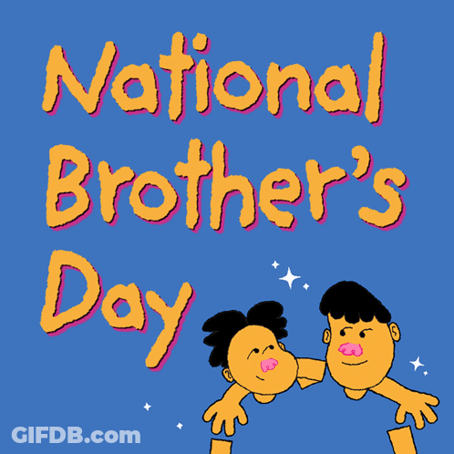 A Poster For National Brother 'S Day With Two Men Hugging Each Other GIF