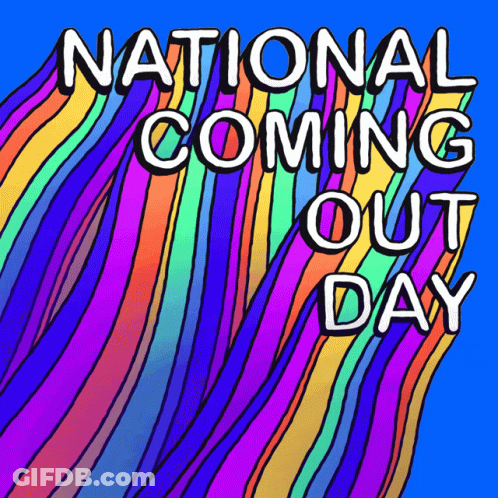 A Poster For National Coming Out Day With A Colorful Background GIF