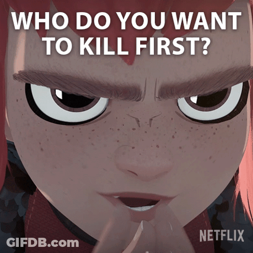 A Poster For Netflix Shows A Girl With Red Hair And The Words " Who Do You Want To Kill First " GIF