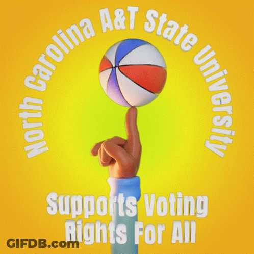 A Poster For North Carolina A&t State University Supports Voting Rights For All GIF