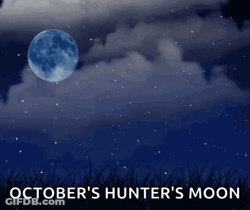 A Poster For October 'S Hunter 'S Moon With A Full Moon GIF