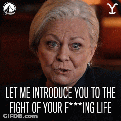 A Poster For Paramount Network Shows An Older Woman Saying " Let Me Introduce You To The Fight Of Your F * * * Ing Life GIF