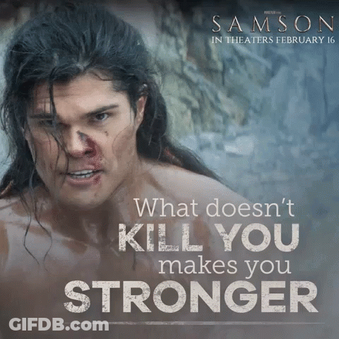 A Poster For Samson Shows A Man With Blood On His Face And Says What Does N't Kill You Makes You Stronger GIF